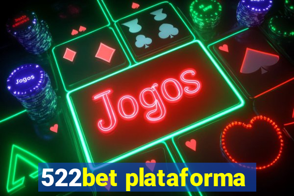 522bet plataforma